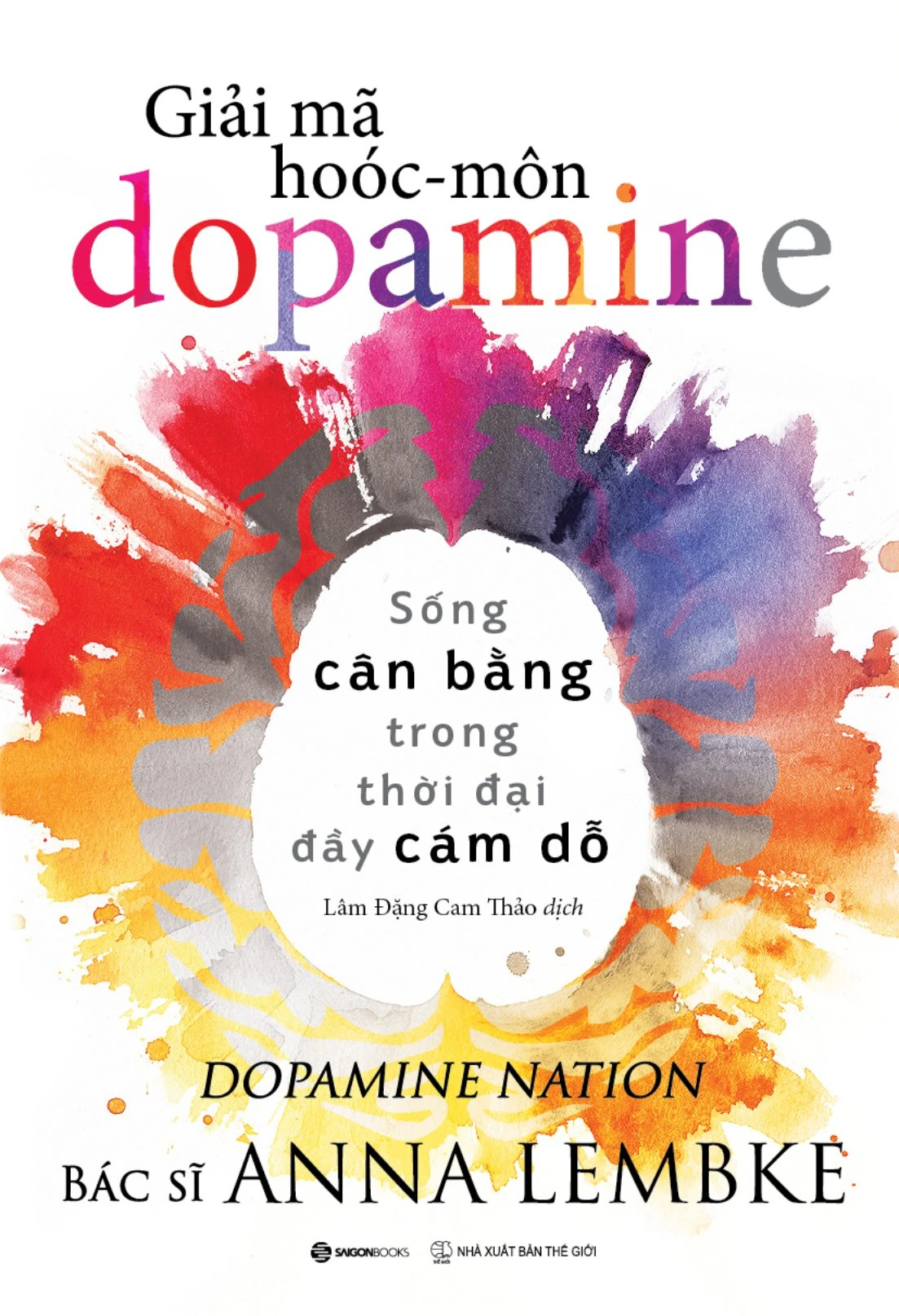  Giải mã hoóc-môn Dopamine – Sống cân bằng trong thời đại đầy cám dỗ 