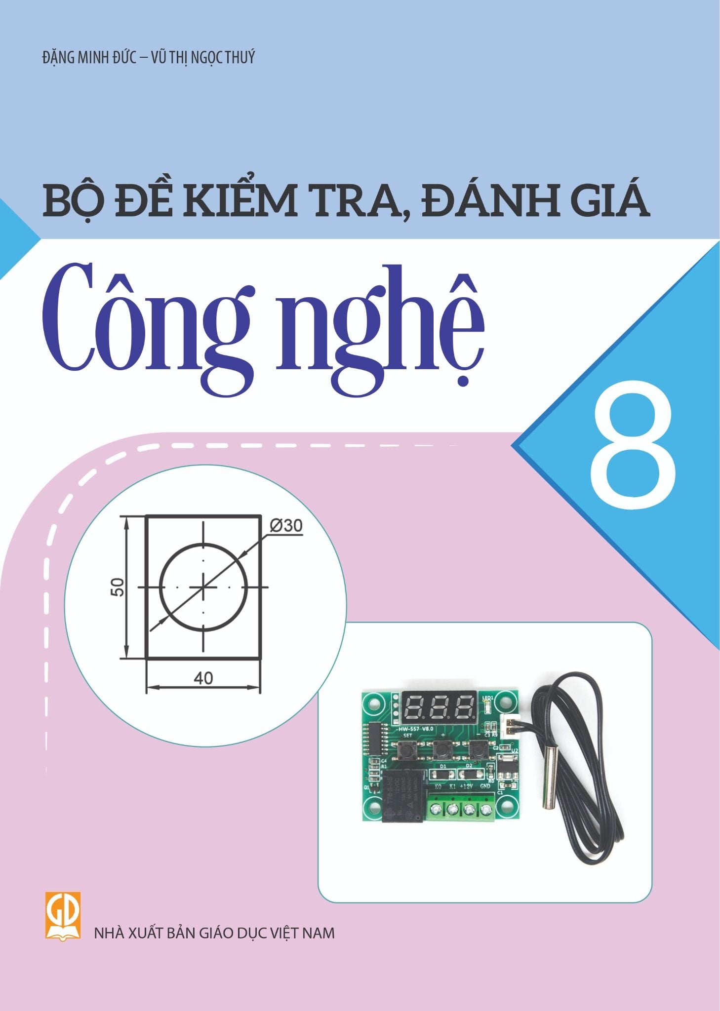  Bộ đề kiểm tra, đánh giá Công nghệ 8 