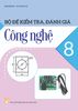  Bộ đề kiểm tra, đánh giá Công nghệ 8 