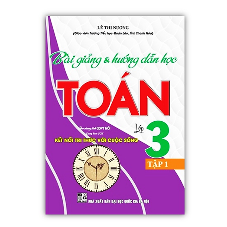  Bài giảng hướng dẫn học toán 3/1 (KN) 