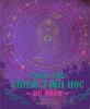  Toàn Thư Chiêm Tinh Học – Dự Đoán 