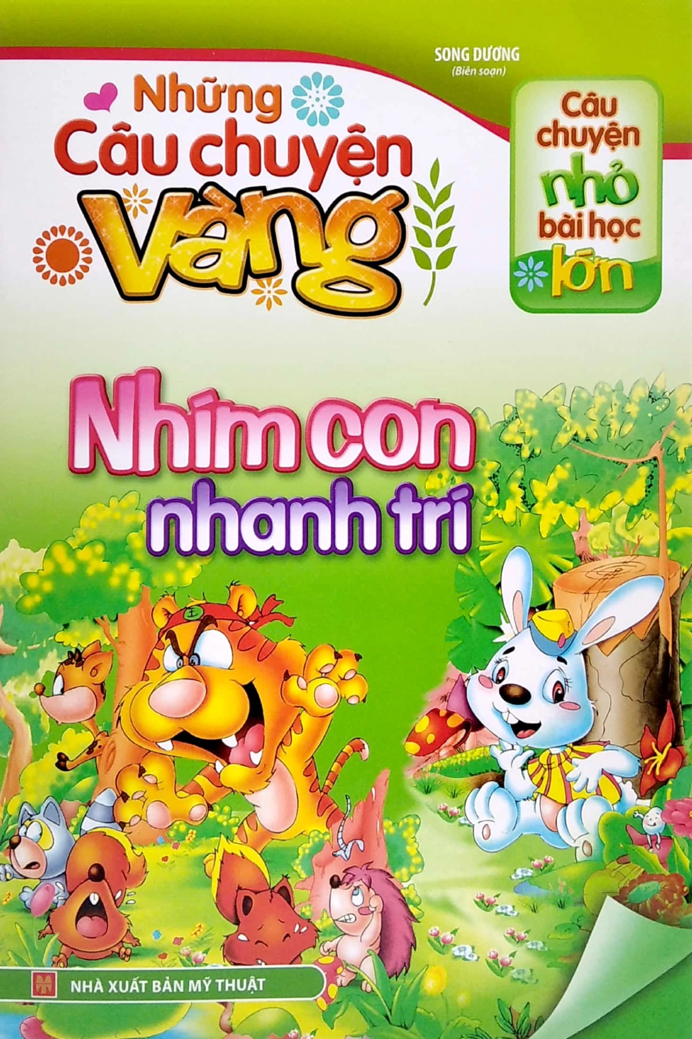  Câu Chuyện Nhỏ Bài Học Lớn - Những Câu Chuyện Vàng - Nhím Con Nhanh Trí - Những Câu Chuyện Vàng 