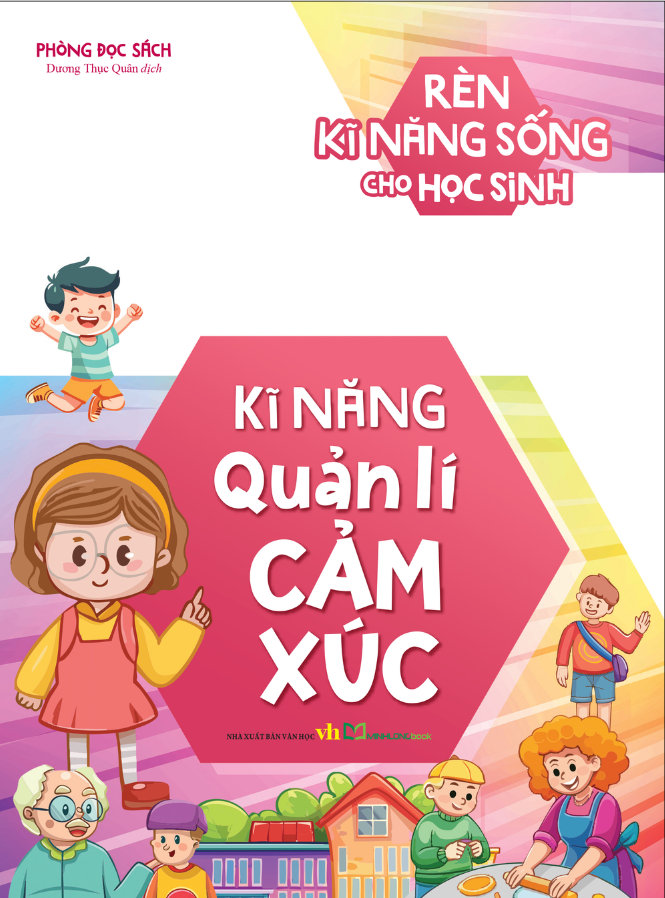  Rèn kĩ năng sống cho học sinh - Kĩ năng quản lí cảm xúc 