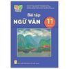  BÀI TẬP NGỮ VĂN 11/1 (KNTT ) 