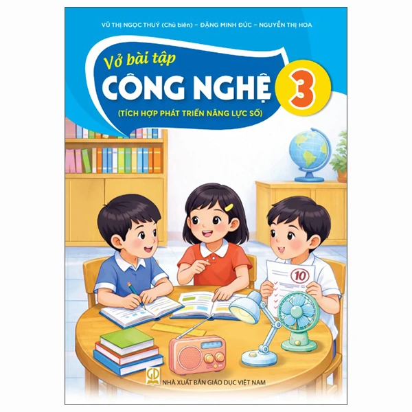 VỞ BÀI TẬP CÔNG NGHỆ 3 ( Tích hợp phát triển năng lực số ) 