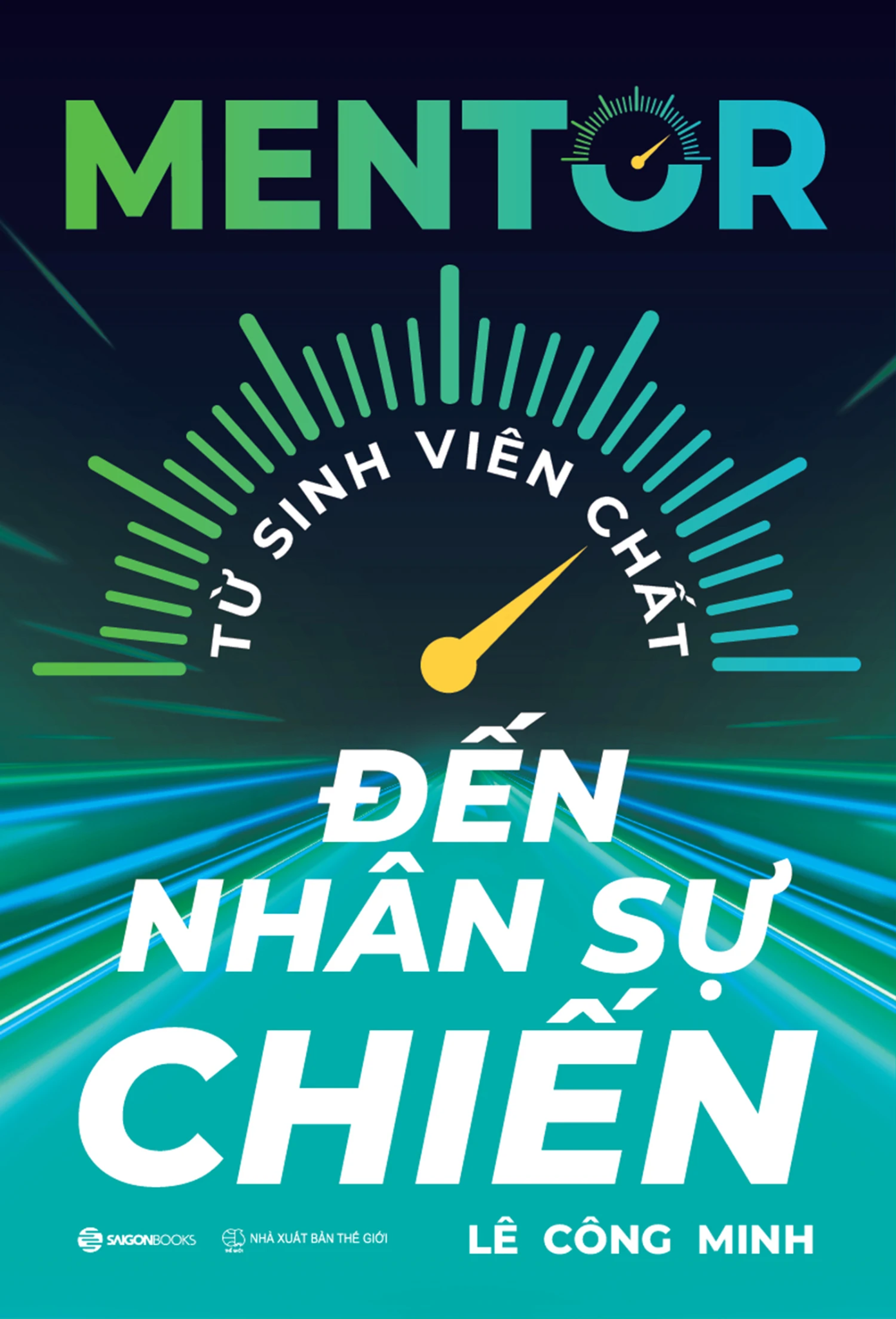  MENTOR: Từ sinh viên chất đến nhân sự chiến 