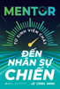  MENTOR: Từ sinh viên chất đến nhân sự chiến 