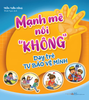  Mạnh mẽ nói "Không" - Dạy trẻ tự bảo vệ mình 