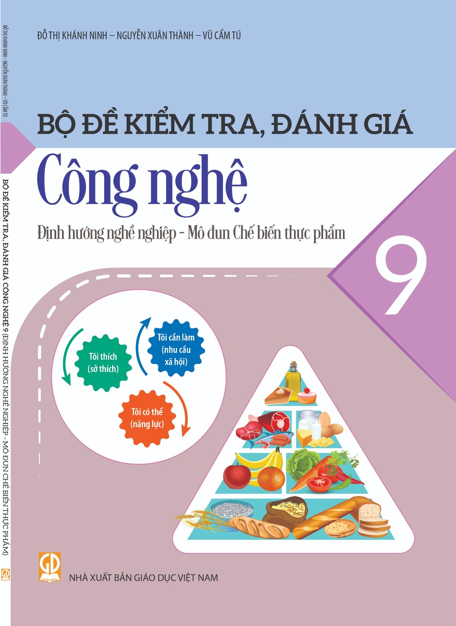  Bộ đề kiểm tra, đánh giá Công nghệ 9 - Định hướng nghề nghiệp - Mô đun Chế biến thực phẩm 