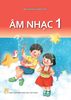  ÂM NHẠC 1 ( Kết Nối Tri Thức ) 