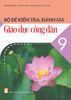  Bộ đề kiểm tra, đánh giá Giáo dục công dân 9 