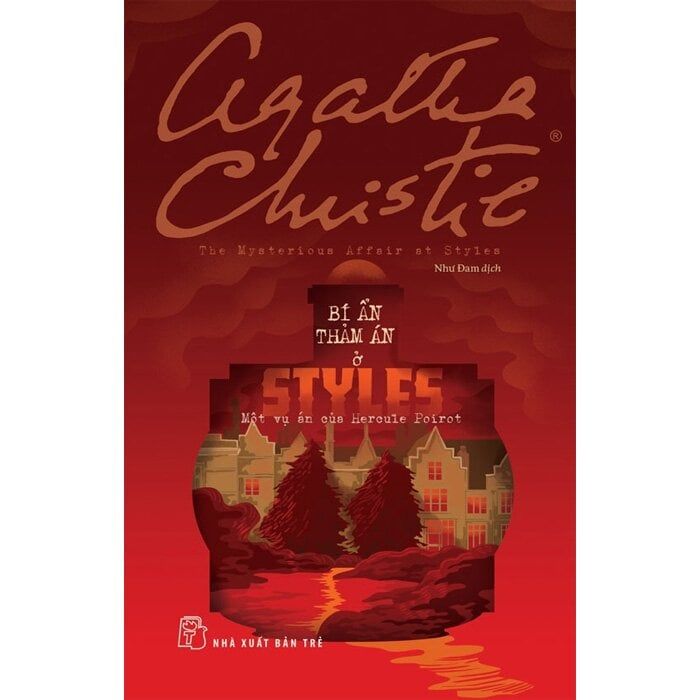  Agatha Christie: Bí ẩn thảm án ở Styles - Một vụ án của Hercule Poirot 