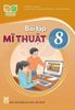  BÀI TẬP MĨ THUẬT 8  ( KẾT NỐI TRI THỨC ) 