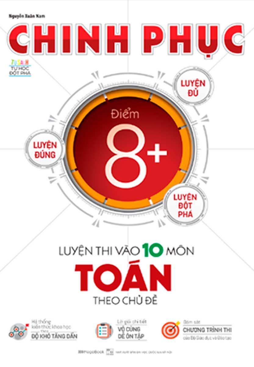  Chinh phục 8+ luyện thi vào lớp 10 môn toán theo chủ đề 