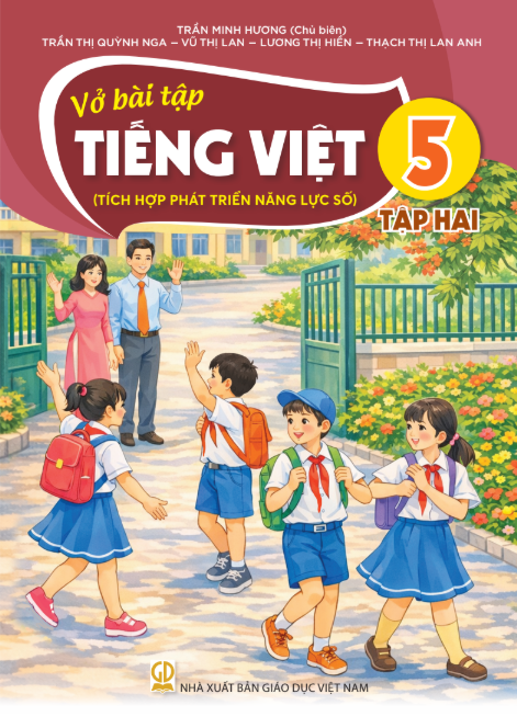  VỞ BÀI TẬP TIẾNG VIỆT 5/2 ( Tích hợp phát triển năng lực số ) 