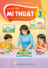  VỞ BÀI TẬP MĨ THUẬT 3 ( Tích hợp phát triển năng lực số ) 