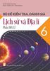  Bộ đề kiểm tra, đánh giá Lịch sử và Địa lí 6, phần Địa lí 