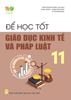  Để học tốt GDKT và pháp luật 11 (KN) 