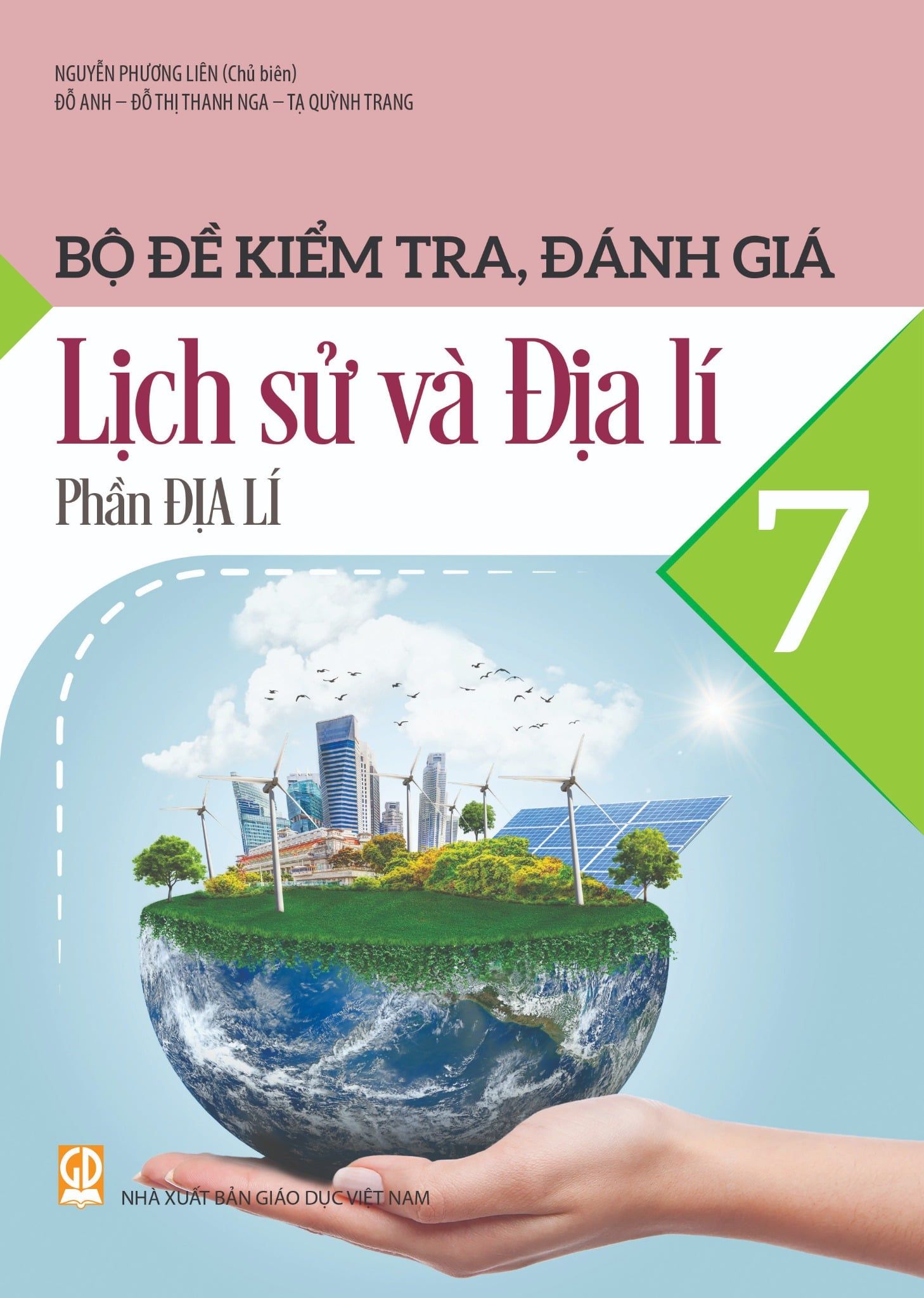  Bộ đề kiểm tra, đánh giá Lịch sử và Địa lí 7, phần Địa lí 