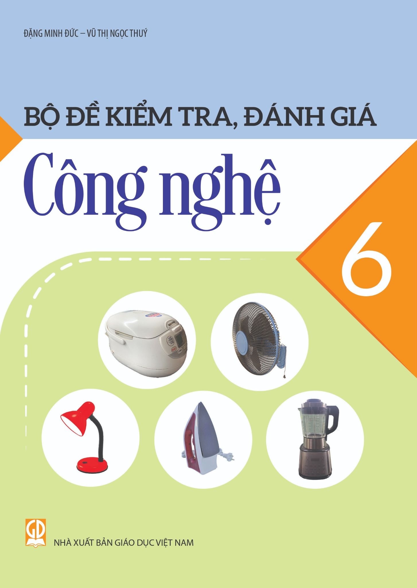  Bộ đề kiểm tra, đánh giá Công nghệ 6 