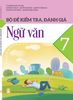  Bộ đề kiểm tra, đánh giá Ngữ văn 7 