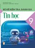  Bộ đề kiểm tra, đánh giá Tin học 9 