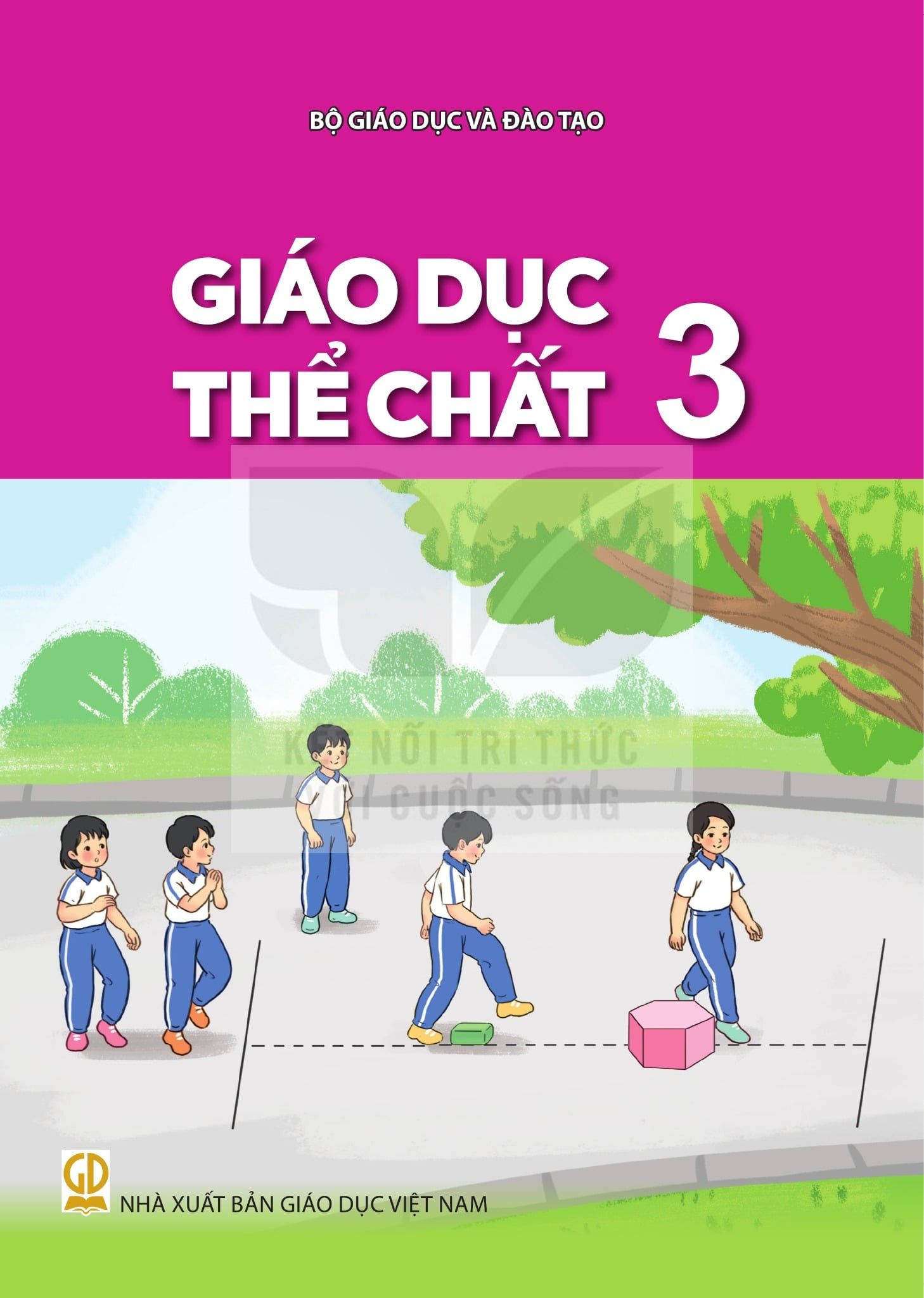  GIÁO DỤC THỂ CHẤT 3 ( Kết nối tri thức với cuộc sống ) 