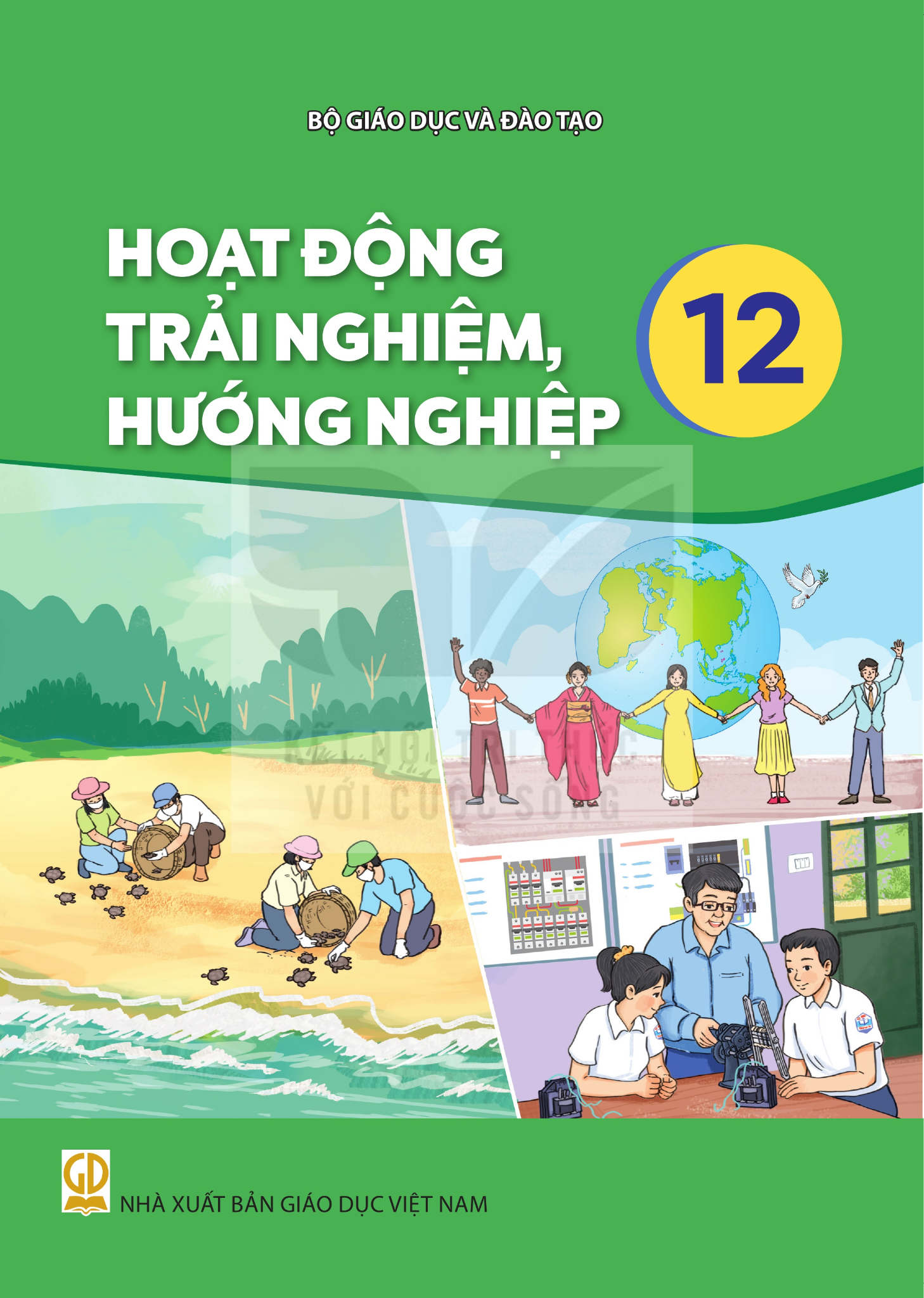  HOẠT ĐỘNG TRẢI NGHIỆM, HƯỚNG NGHIỆP 12 ( Kết Nối Tri Thức) 
