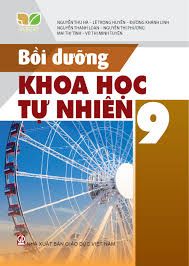  Bồi dưỡng khoa học tự nhiên 9 (KN) 
