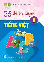  35 đề ôn luyện tiếng Việt 1 (KN) 