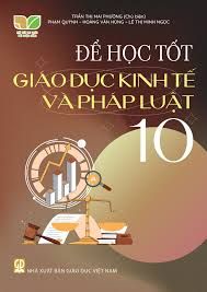  Để học tốt GDKT và pháp luật 10 (KN) 