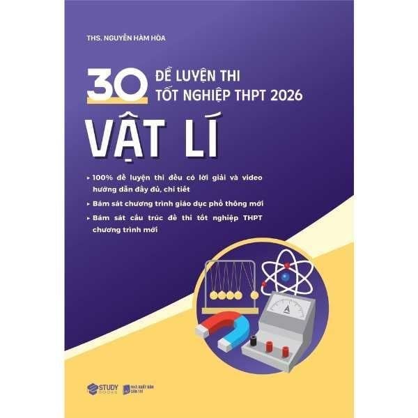  30 đề luyện thi tốt nghiệp THPT 2026- Môn vật lí 