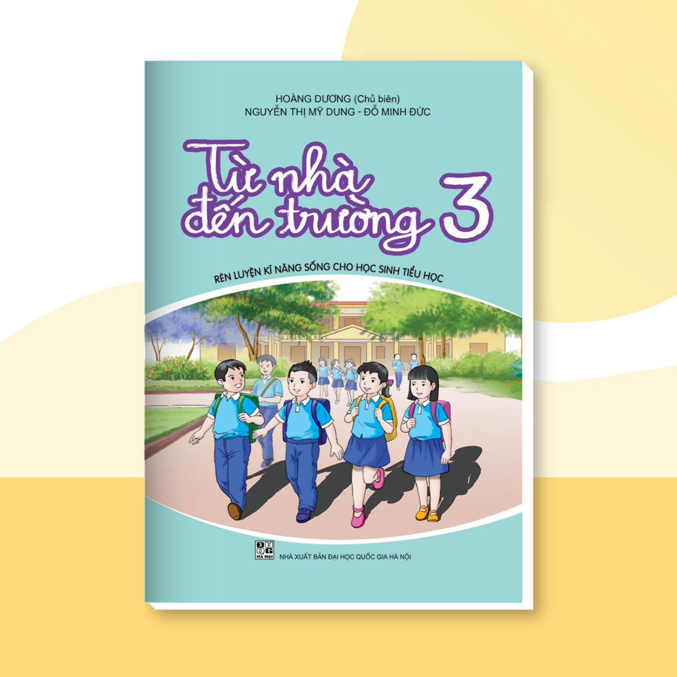  Từ nhà đến trường 3- GD kĩ năng sống cho HS tiểu học 