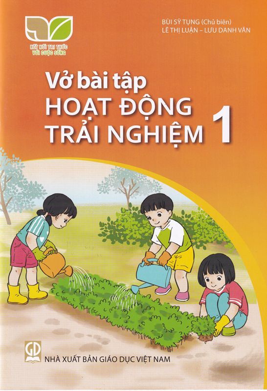  VỞ BÀI TẬP HOẠT ĐỘNG TRẢI NGHIỆM 1 ( Kết nối tri thức với cuộc sống ) 