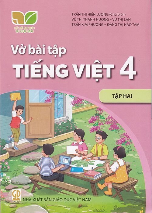  VỞ BÀI TẬP TIẾNG VIỆT 4/2 ( KẾT NỐI TRI THỨC ) 
