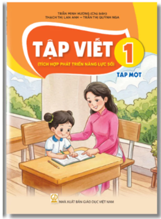  TẬP VIẾT 1, TẬP 1 ( Tích hợp phát triển năng lực số ) 