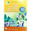  BÀI TẬP HOẠT ĐỘNG TRẢI NGHIỆM, HƯỚNG NGHIỆP 10 ( KNTT ) 