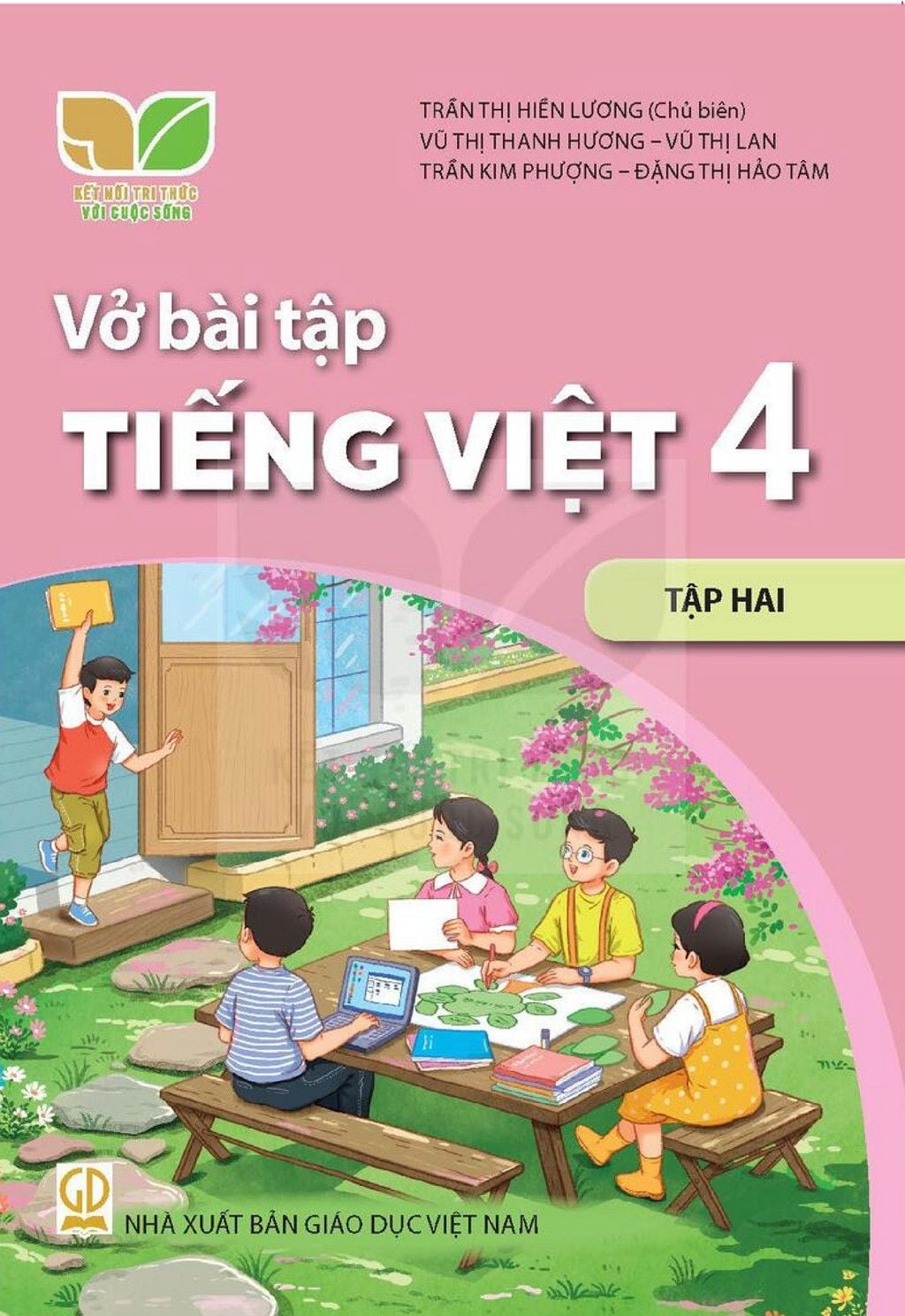  VỞ BÀI TẬP TIẾNG VIỆT 4/2 ( KẾT NỐI TRI THỨC ) 