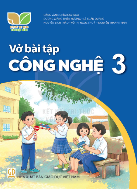  VỞ BÀI TẬP CÔNG NGHỆ 3 ( KẾT NỐI TRI THỨC ) 