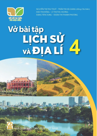  VỞ BÀI TẬP LỊCH SỬ và ĐỊA LÍ 4 ( KẾT NỐI TRI THỨC ) 