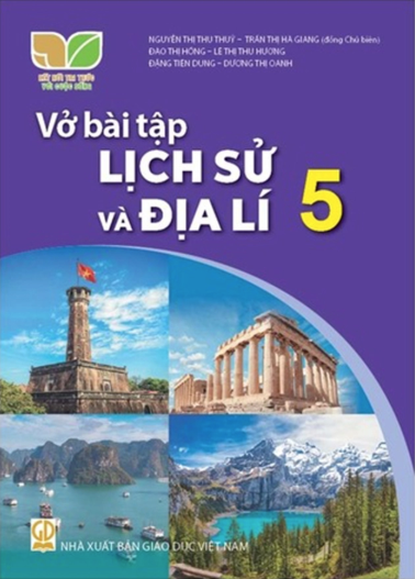  VỞ BÀI TẬP LỊCH SỬ và ĐỊA LÍ 5 ( KẾT NỐI TRI THỨC ) 