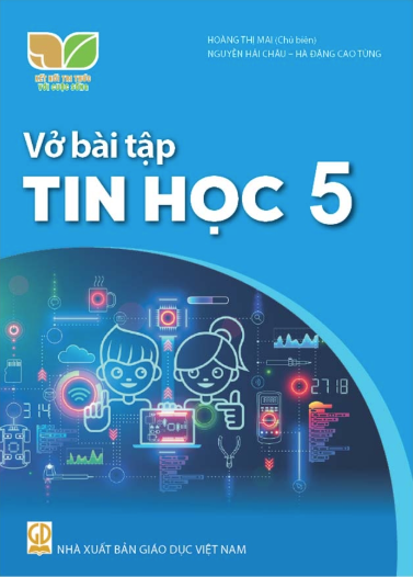  VỞ BÀI TẬP TIN HỌC 5 ( KẾT NỐI TRI THỨC ) 