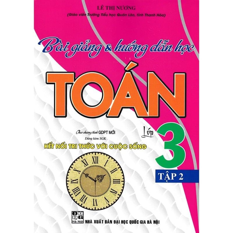  Bài giảng hướng dẫn học toán 3/2 (KN) 