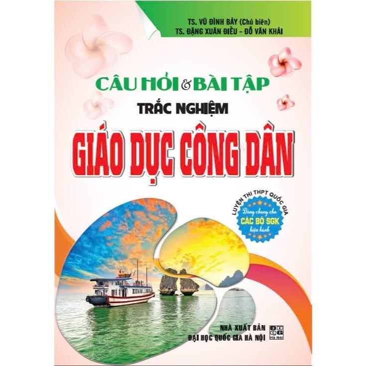  Câu hỏi và bài tập trắc nghiệm Giáo dục công dân luyện thi THPT 