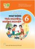  BÀI TẬP HOẠT ĐỘNG TRẢI NGHIỆM, HƯỚNG NGHIỆP 6 ( KẾT NỐI TRI THỨC ) 