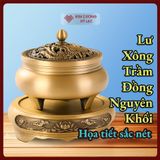  Lư Đồng Xông Trầm, Lư Đốt Trầm Hương Đồng Nguyên Khối [Kim Cương Hỷ Lạc] Tặng Hồ Lô Đồng Và Lót Chống Cháy 