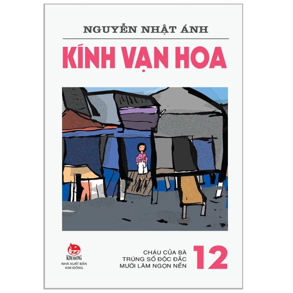 KÍNH VẠN HOA - 12 - Cháu của bà - Trúng số độc đắc - Mười lăm ngọn nến