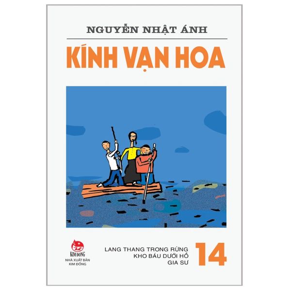 KÍNH VẠN HOA - 14 - Lang thang trong rừng - Kho báu dưới hồ - Gia sư