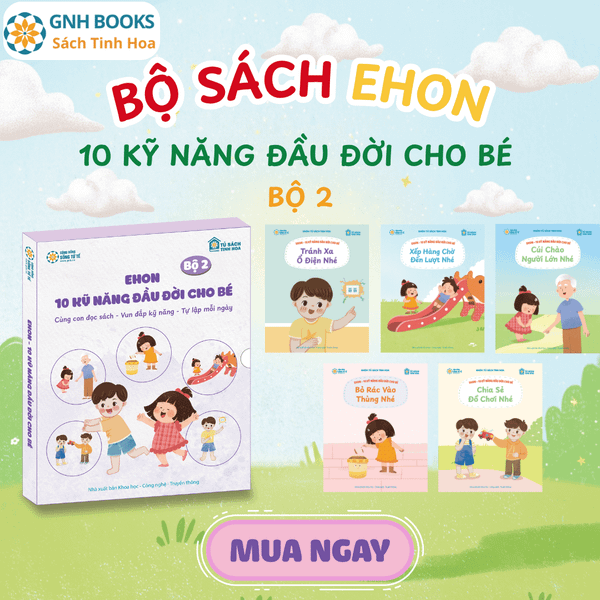 Bộ Sách Ehon 10 Kỹ Năng Đầu Đời Cho Bé - Bộ 2