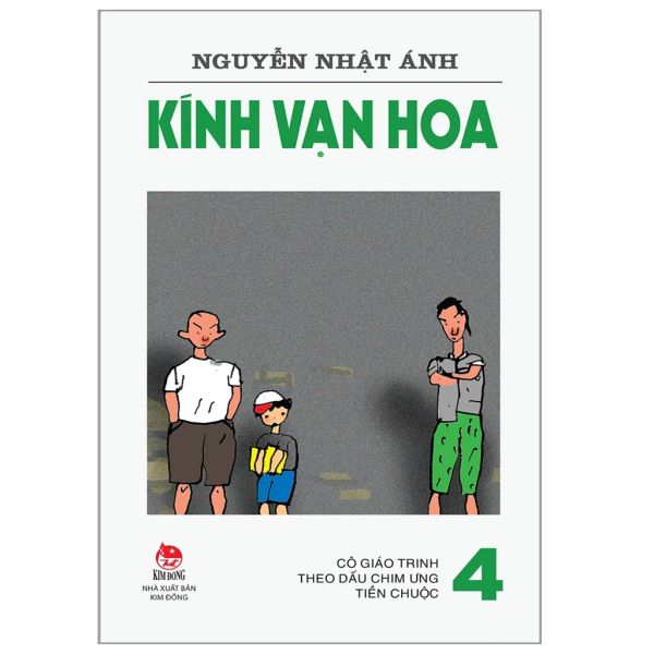 KÍNH VẠN HOA - 4 - Cô giáo Trinh - Theo dấu chim ưng - Tiền chuộc